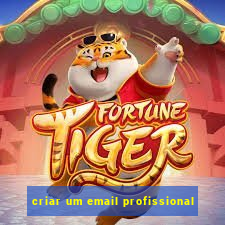 criar um email profissional